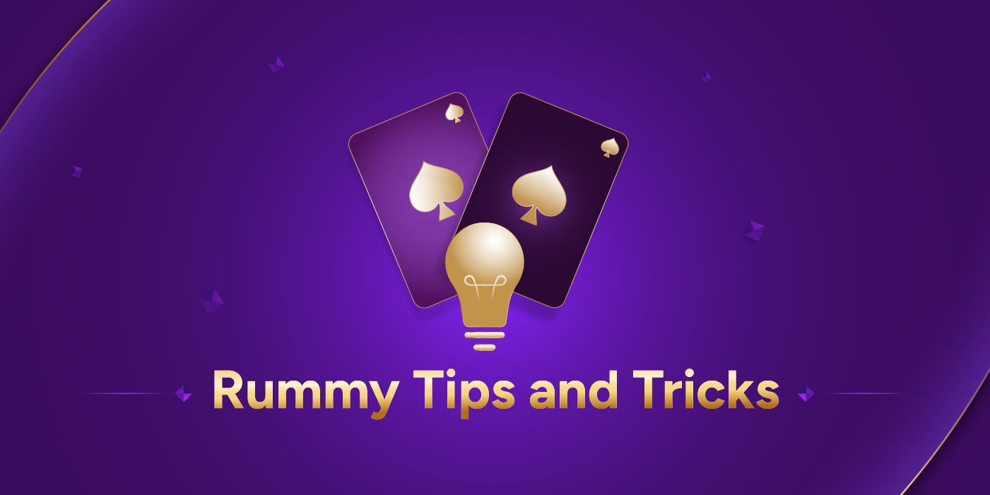 Rummy tips and tricks