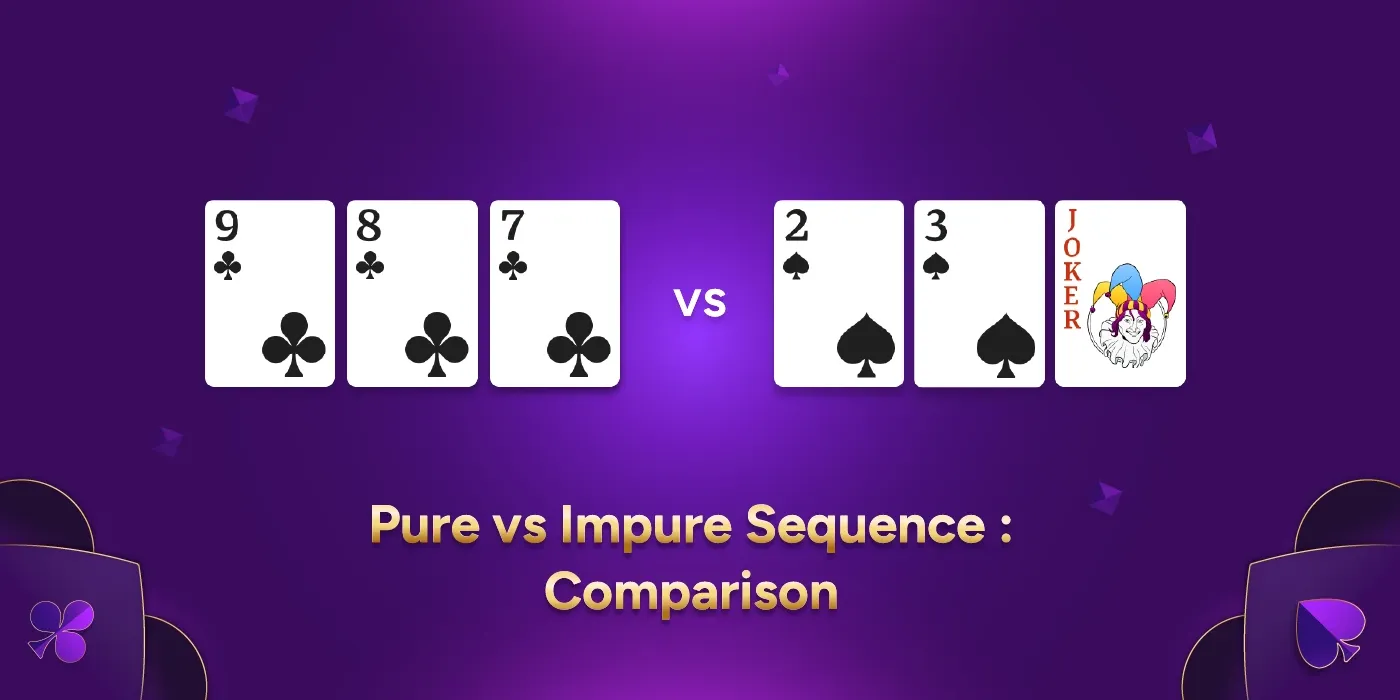 Pure Sequence vs. Impure Sequence in Rummy